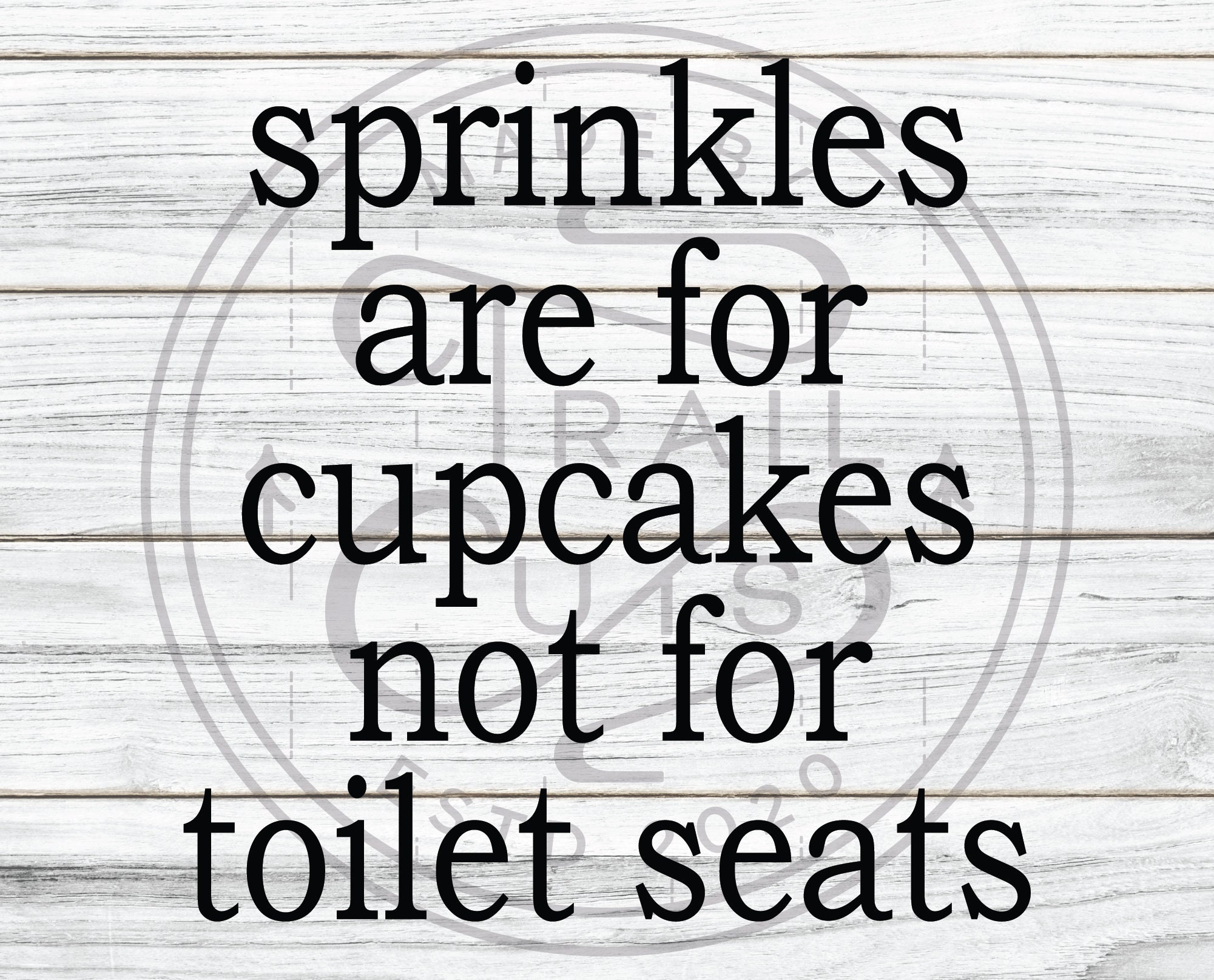 Sprinkles Are For Cupcakes Not for Toilet Seats SVG Bathroom Etsy