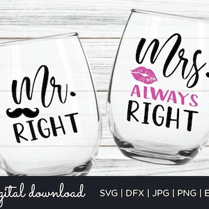 Mr Right Mrs Always Right SVG, Casais SVG, Casal Engraçado Dizendo, Download Digital, Casais, Caneca, Camisa, Vidro, SVG, png, Arquivo Cricut Cut