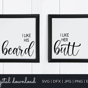 Ik hou van zijn baard SVG, ik hou van haar kont SVG, Cricut gesneden bestand, silhouet, digitale download, paren SVG, grappig stel zeggen, zijn en haar Svg