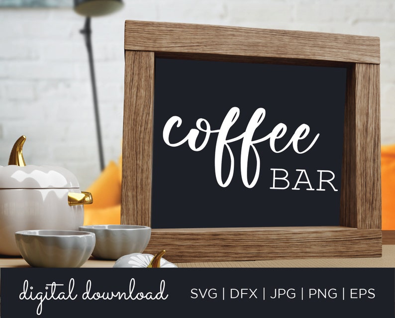 Coffee Bar Svg Farmhouse Coffee Svg Rustic Coffee Sign Etsy