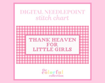 Gráfico de bordado "Gracias al cielo por las niñas" - Patrón de punto de cruz digital