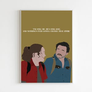 Ellie e Joel (The Last of Us 2) - &quot;Io sono ancora io, lui è ancora Joel&quot;: arte digitale, stampe minimaliste - (formato A5/A4)