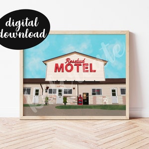 Schitt’s Creek, Rosebud Motel Print, digital download, poster, printable art, home decor