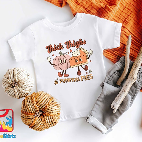 Funny Retro Fall Toddler Shirt, Thick Thighs And Pumpkin Pies Kids Shirt, Chubby Baby Natural Kids Shirt, Cute Fall Baby Bodysuit