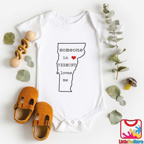 Vermont Baby Onesie® - Loved Baby Onesie® - Someone In Vermont Loves Me Onesie® - Long Distance Onesie - State Baby Onesie