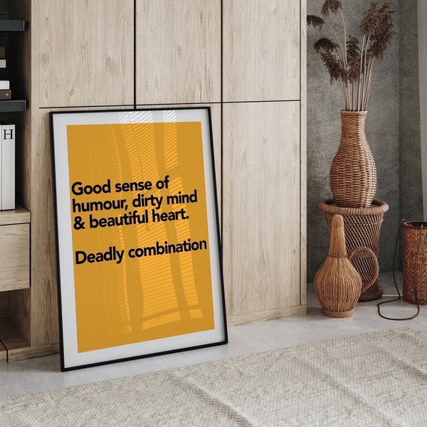 Good sense of Humour dirty mind beautiful heart deadly combination |wall art print |gift for friend|bright yellow black decor | typography|