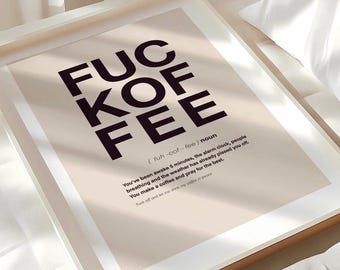Fuckoffee Print | wall art Decor | coffee prints | gifts for friends| novelty gifts | funny definitions| large art decor|naughty posters
