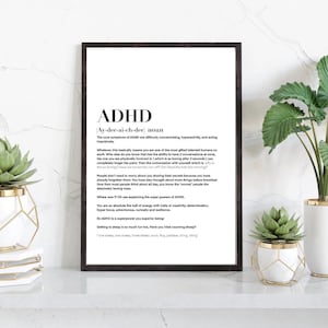 May include: A black and white printable poster with a definition of ADHD. The poster features the text "ADHD Ay-dee-ai-ch-dee noun" and a description of the condition.