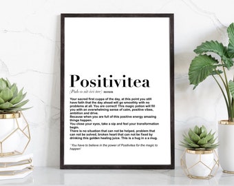 Positivitea Definition Print | wall art Decor | minimalist| gifts for friends  | novelty prints| funny humour prints | Tea kitchen decor