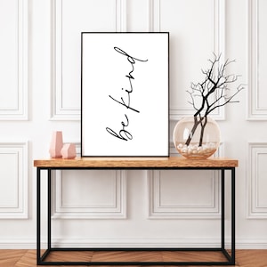 Be Kind wall art Print | Be Kind poster |modern Art Prints| gifts for friends | romantic prints| positive quotes | be kind always