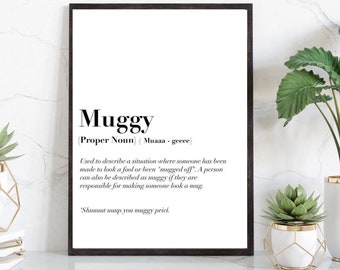 Muggy Definition Print | wall art Decor | minimalist| gifts for friends  | novelty prints| funny humour prints | essex slang