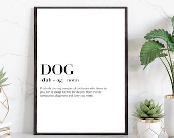 Dog Definition Print | wall art Decor | minimalist| gifts for friends  | novelty prints| funny humour prints |pets print