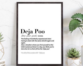 Deja poo Definition Print | wall art Decor | minimalist| gifts for friends  | novelty prints| funny humour print| deja poo slang