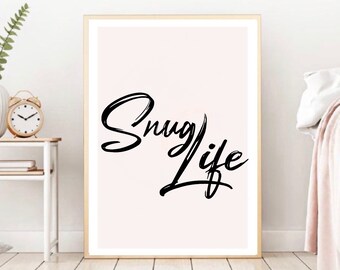 Snug Life Wall Art Print, Cozy Home Decor Poster, Minimalist Bedroom Wall Decor, Aesthetic Quote Print, Scandinavian Style Digital Download