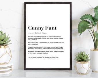Cunny Funt wall art Print| Gifts for friends |Novelty prints| Funny prints |Rude prints| joke gifts| Funny cunt slang| humour gifts| posters