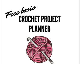 FREE basic beginner friendly crochet project planner