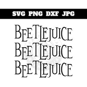 Beetlejuice SVG, download, halloween shirt designs, witch PNG, Monsters SVG, Creepy downloads