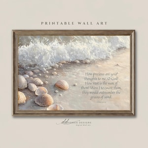 Könnte beinhalten: Ein gerahmter Wandkunstdruck mit einem Ölgemälde eines Sandstrandes mit brechenden weißen Wellen und verstreuten Muscheln. Der Text lautet: How precious are your thoughts to me, O God! How vast is the sum of them! Were I to count them, they would outnumber the grains of sand.
