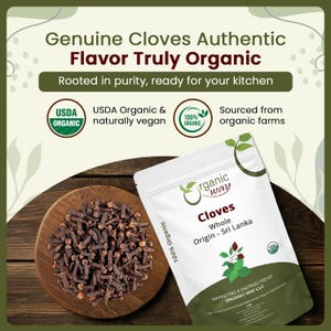 May include: An image of whole cloves on a wooden plate next to a white bag of cloves. The bag has the text "Cloves Whole Origin - Sri Lanka" and "100% Organic". The text "Genuine Cloves Authentic Flavor Truly Organic" is at the top.