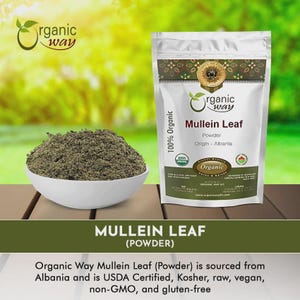 Organic Way Mullein Leaf Powder - European Wild-Harvest | Organic, Kosher, USDA Certified | Vegan, Non GMO, Gluten Free | Origin - Albania image 2