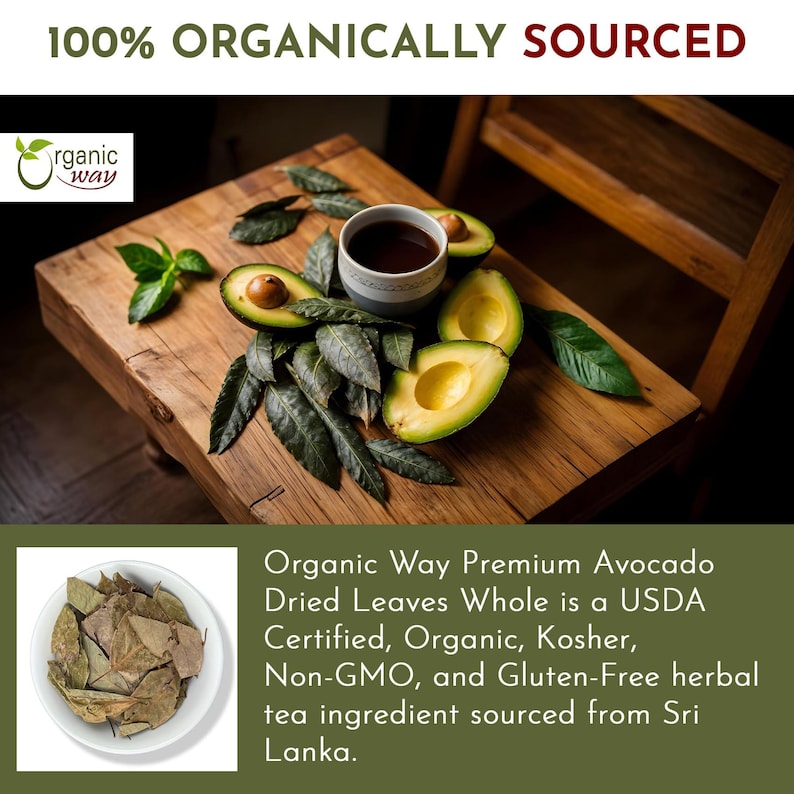 May include: A close-up of a white bowl filled with dried avocado leaves. The bowl is on a green surface. The text "Organic Way Premium Avocado Dried Leaves Whole is a USDA Certified, Organic, Kosher, Non-GMO, and Gluten-Free herbal tea ingredient sourced from Sri Lanka." is below the bowl.