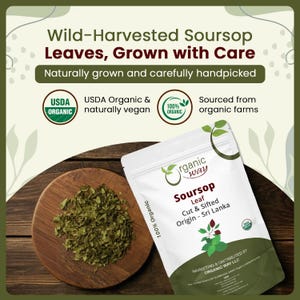 Organic Way Dried Soursop Leaf Coarse Cut - Herbal Tea | Vegan, Non GMO & Gluten Free | Resealable Bag | 100% Raw from Sri Lanka immagine 3