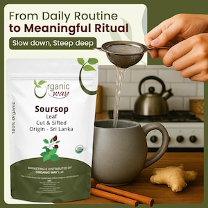 Organic Way Dried Soursop Leaf Coarse Cut - Herbal Tea | Vegan, Non GMO & Gluten Free | Resealable Bag | 100% Raw from Sri Lanka immagine 5
