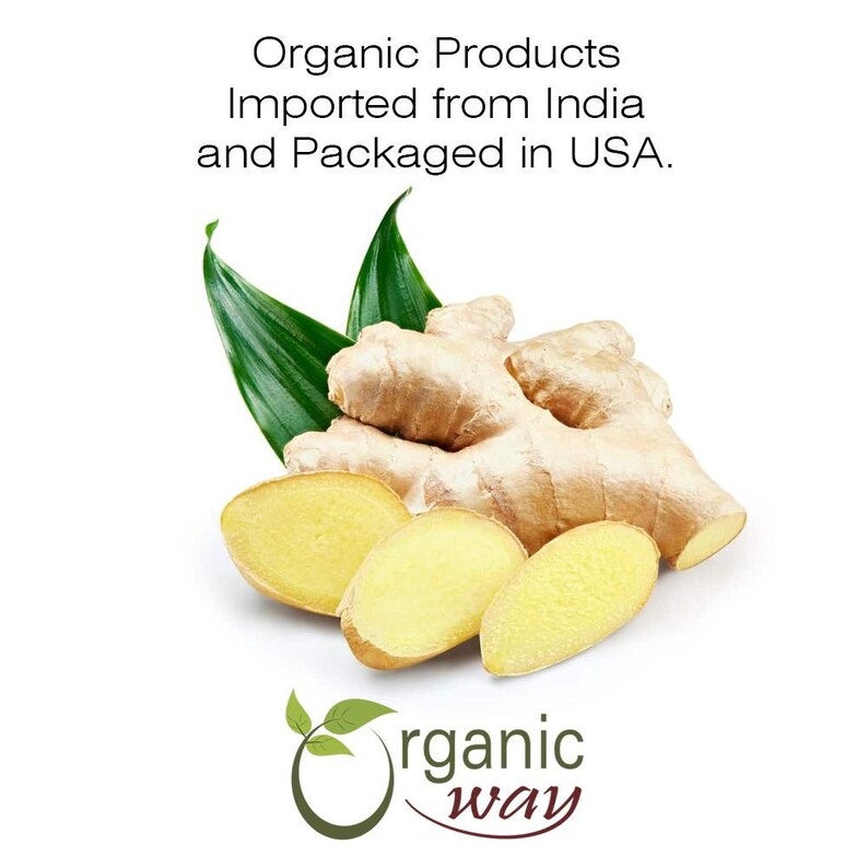 May include: Organic ginger root, sliced and whole, with green leaves.  Organic Products Imported from India and Packaged in USA.  Organic Way logo.