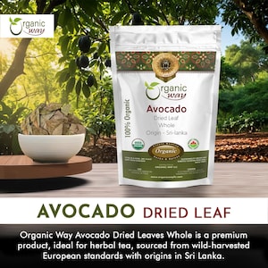 May include: A white bag with a green and white logo that says "Organic Way" and the words "Avocado Dried Leaf Whole" in black text. The bag also has a USDA Organic seal and the text "Origin - Sri-lanka".