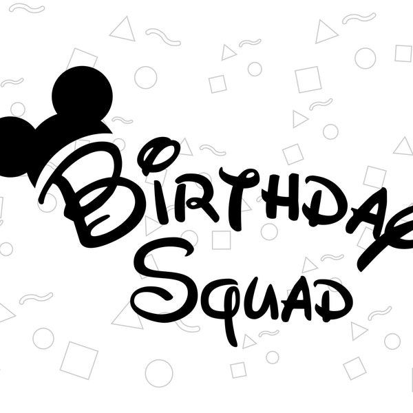 Birthday Squad Svg, Disney Mickey Birthday Cut File, Svg Png Dxf Instant Download, Birthday svg, mickey mouse head svg