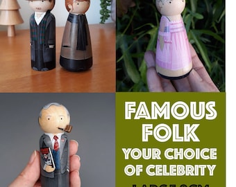 Your choice of CELEBRITY PEG PORTRAIT Hand painted miniature wooden peg doll figures. Large 9cm. Unusual gift Birthday gift. Ideas welcome
