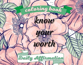 know your worth coloring book/digital/instant download/pdf