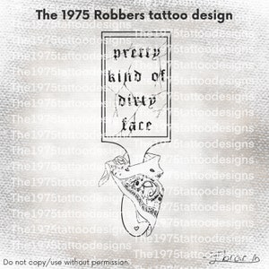 the 1975 robbers pretty kinda dirty face artwork- tattoo design