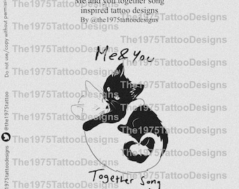 The 1975 Me and you together song  lyrics inspired daily lyric designs by @the1975tattoodesigns on instagram