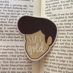 Stay Gold Greaser Bookish Sticker, Vinyl Sticker, Laptop Sticker