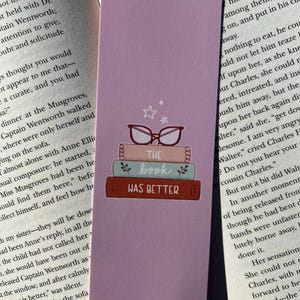 The Book Was Better Bookmark, Bookish Gifts, Gifts For Readers, Bookmarks