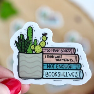 Not Enough Bookshelves Sticker