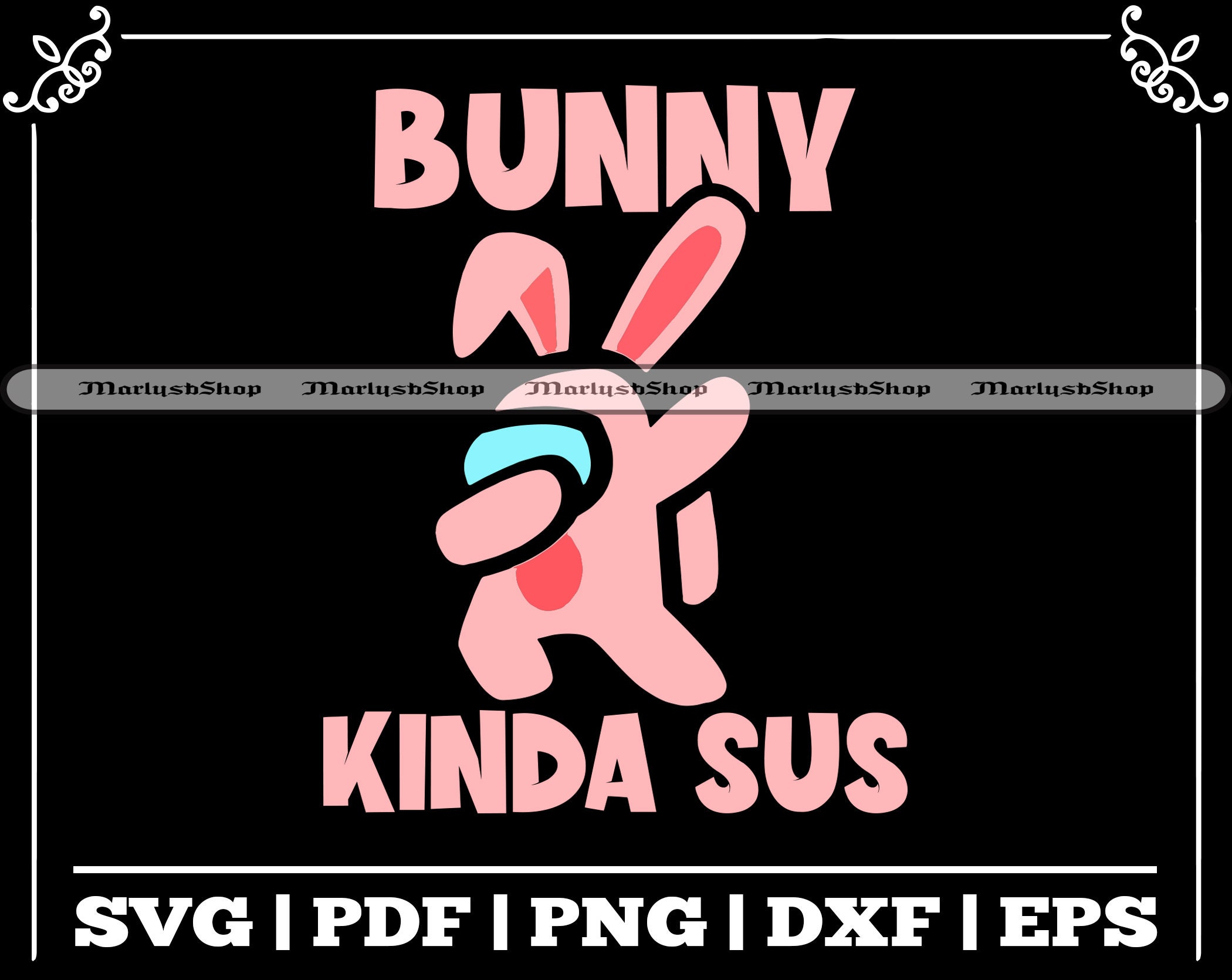 Download Bunny Kinda Sus Svg Bunny Among Us Svg Easter Day Svg Etsy