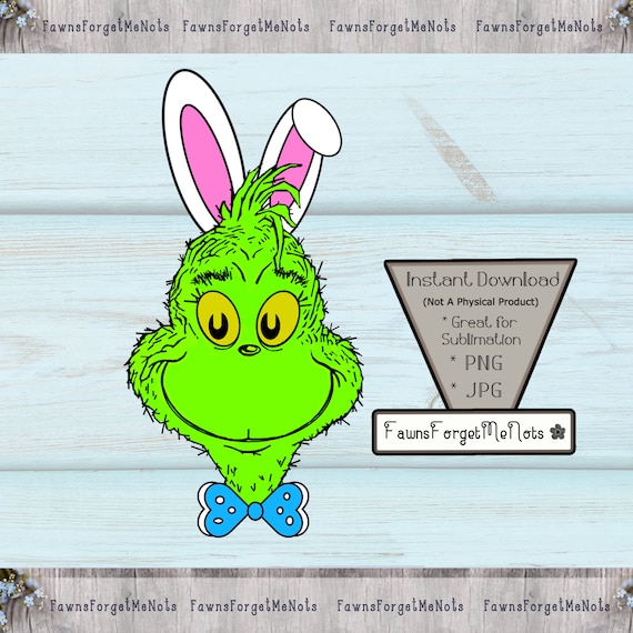 Grinch Inspired Easter Bunny Digital Download JPG, PNG 