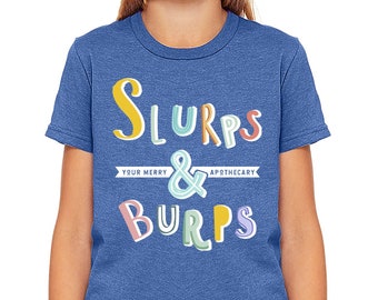 Slurps and Burps YOUTH T-shirt