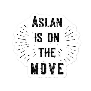 Aslan is on the Move Sticker