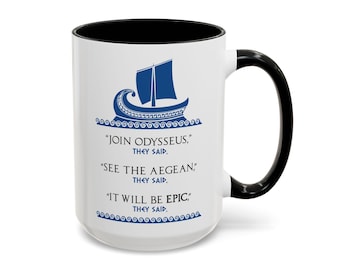 Join Odysseus 15 oz Mug | Funny Greek Mythology Coffee Cup