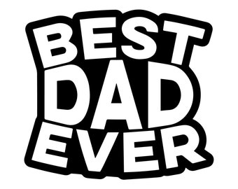 Download Best Dad Ever Svg Etsy