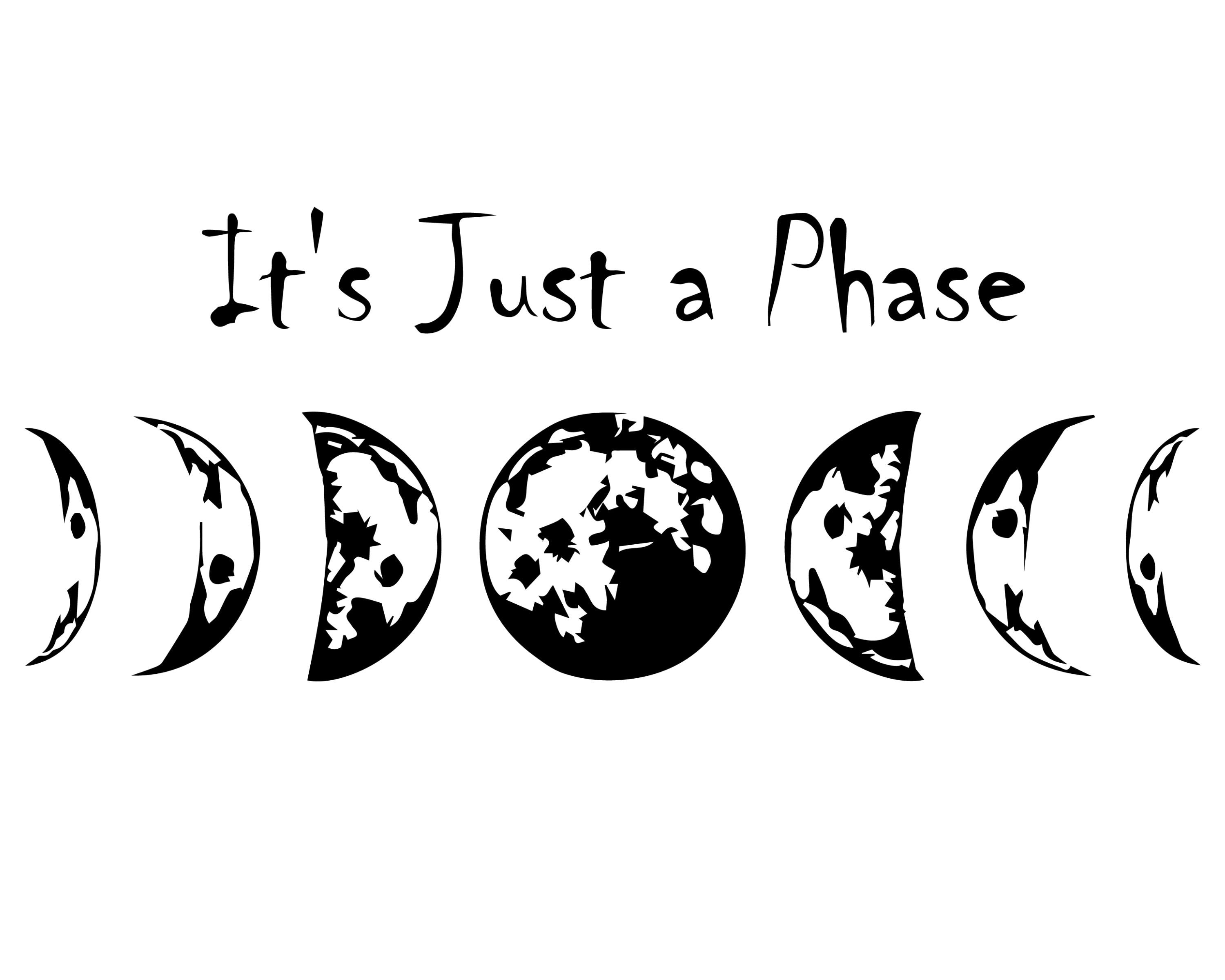 Its Just a Phase svg Moon Phase svg Astrology svg Moon svg | Etsy