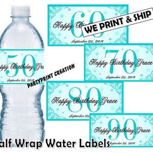 May include: Set of five turquoise and white water bottle labels with a decorative border and stars. The labels feature the text "Happy Birthday Grace" and a number from 50 to 90. The labels are for a birthday party.