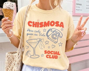 Chismosa Social Club Shirt, Funny Latina Shirt, Latina sayings shirt, Chisme Shirt, Latina Gift for Her, Mexican Girl Tee, Latina Mom Tee