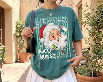NICU Nurse Christmas Shirt - NICU Nurse Christmas Gift - Neonatal Nurse Gift - Vintage Santa Nurse Shirt - Santa's Favorite Nicu Nurse