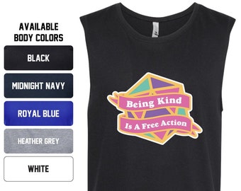 Being Kind Is A Free Action Muscle Tank | DnD Gifts D20 Shirt Rpg Paladin Barbarian Monk Druid Bard Dungeon Master Polyhedral Dice Critical