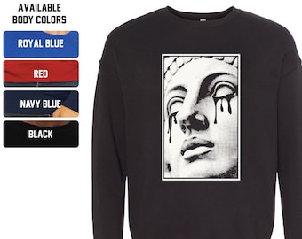 Our Ancestors Weep Sweatshirt | Custom Color Crewneck Drop Shoulder Fleece | Vaporwave Aesthetic Crying Statue of Liberty Streetwear Fashion