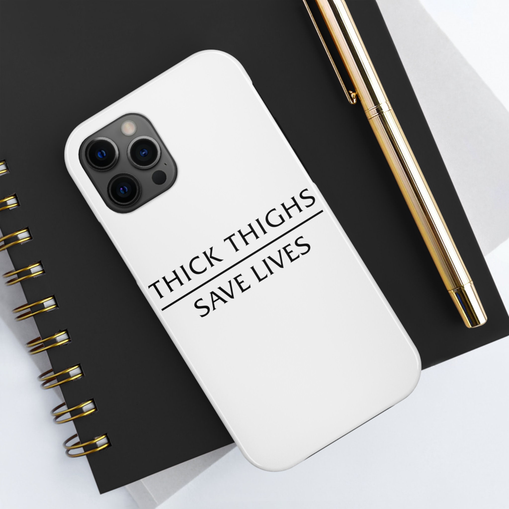 Thick Thighs Save Lives - Turkey Phone Cases